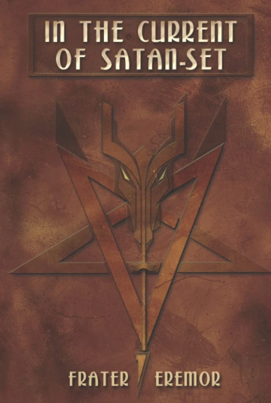 In the Current of Satan-Set: The Path of Dark Initiation