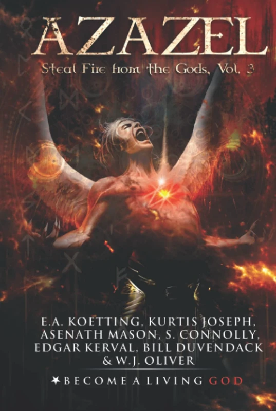 AZAZEL: Steal Fire From The Gods (The Nine Demonic Gatekeepers Saga)