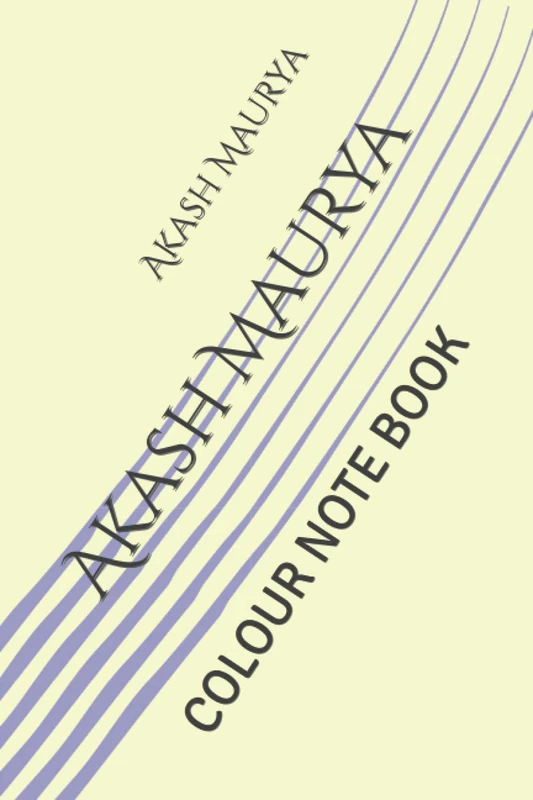 Akash Maurya: COLOUR NOTE BOOK