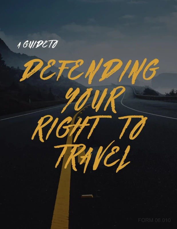 Defending Your Right to Travel: Form #06.010 - Image 1