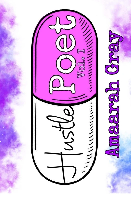 Hustle Poet: The Beginning: Vol I