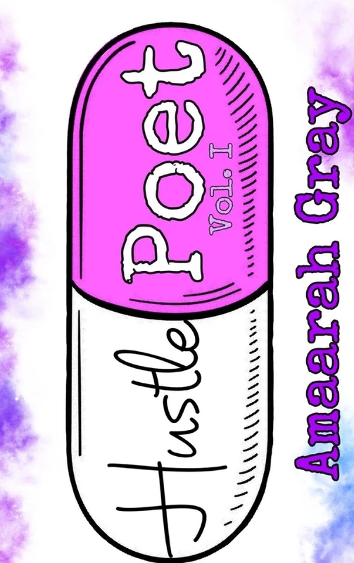 Hustle Poet: The Beginning: Vol I