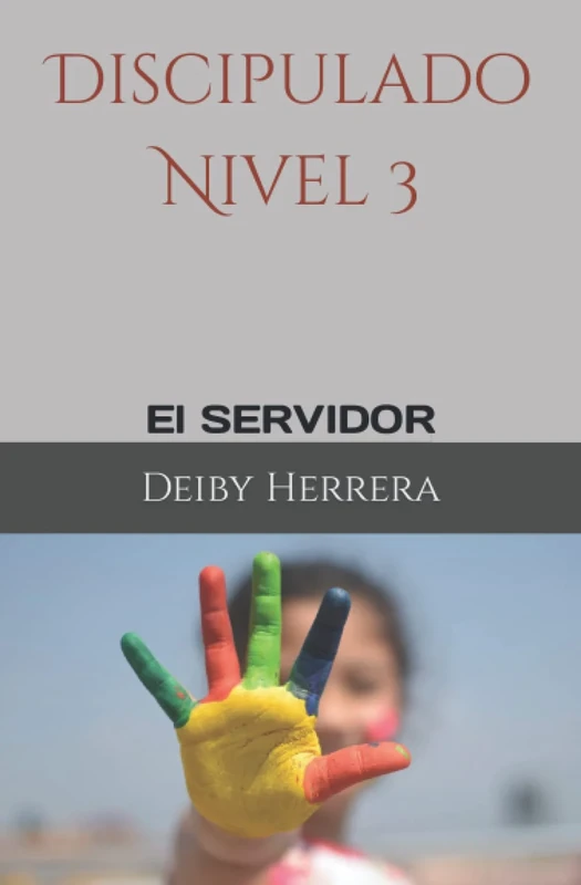 Discipulado Nivel 3: El Servidor