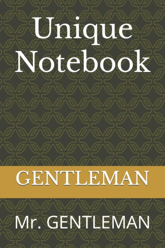 Unique Notebook: Mr. GENTLEMAN