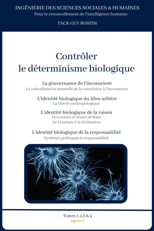 Contrôler le déterminisme biologique (Ingénierie des sciences sociales)