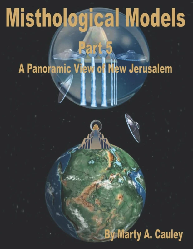 Misthological Models Part 5: A Panoramic View of New Jerusalem