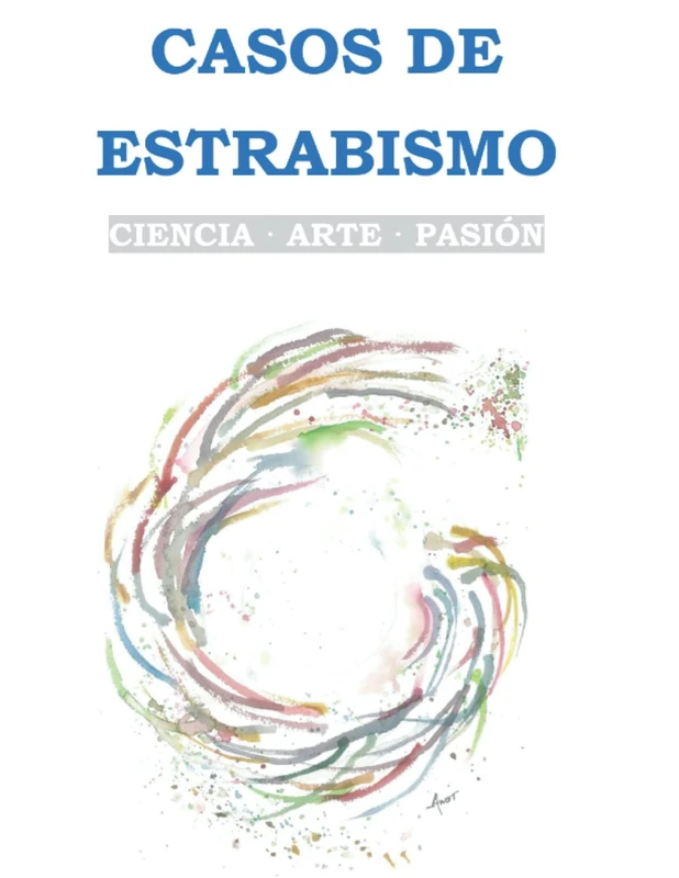 CASOS DE ESTRABISMO CIENCIA • ARTE • PASIÓN