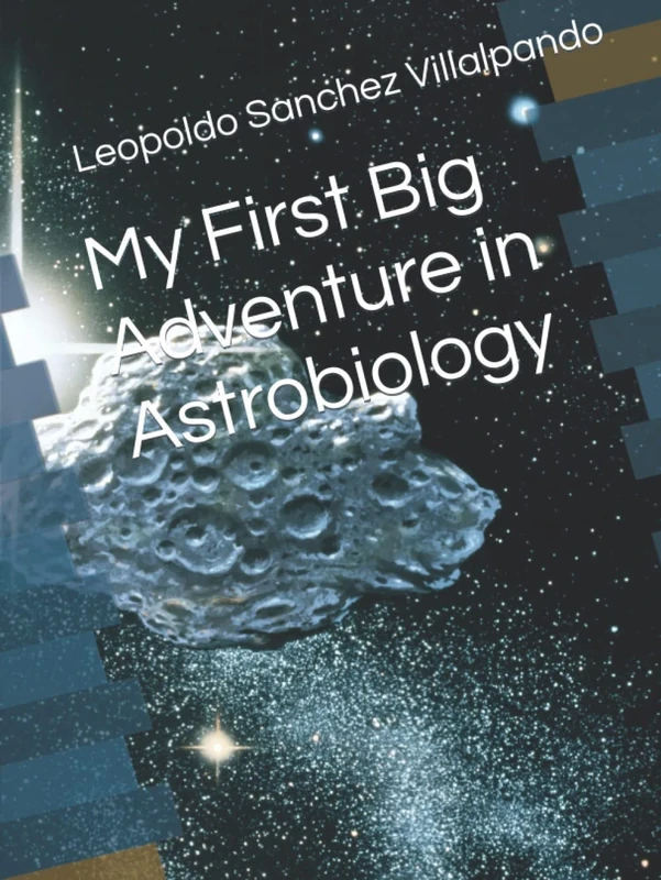 My First Big Adventure in Astrobiology