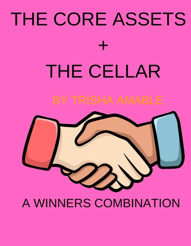 The Core Assets + The Cellar: A winners Combination