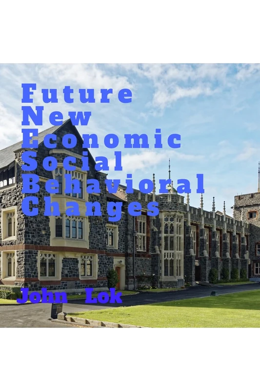 Future New Economic Social Behavioral Changes - Image 1