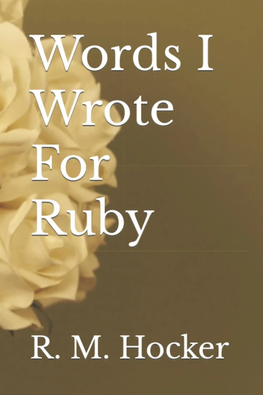 Words I Wrote For Ruby