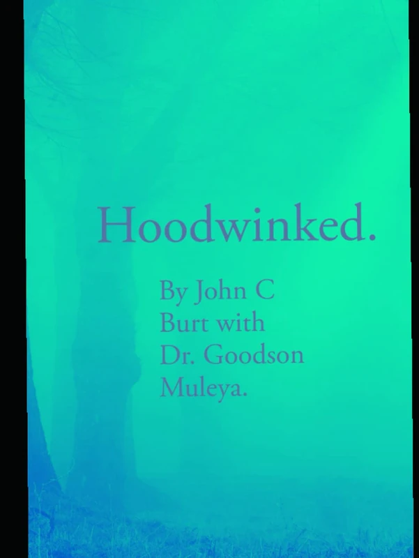 Hoodwinked: By the World, the Flesh and the Devil.