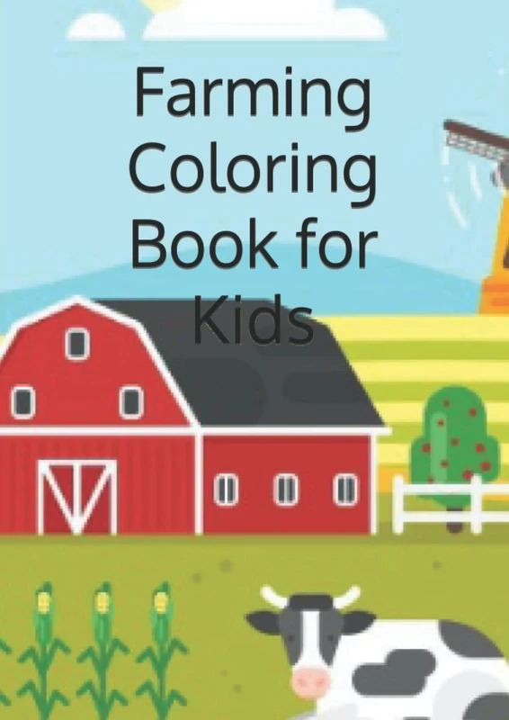 Farming Coloring Book for Kids: Activity Book for Kids, 106 Coloring Pages, Children Coloring Book