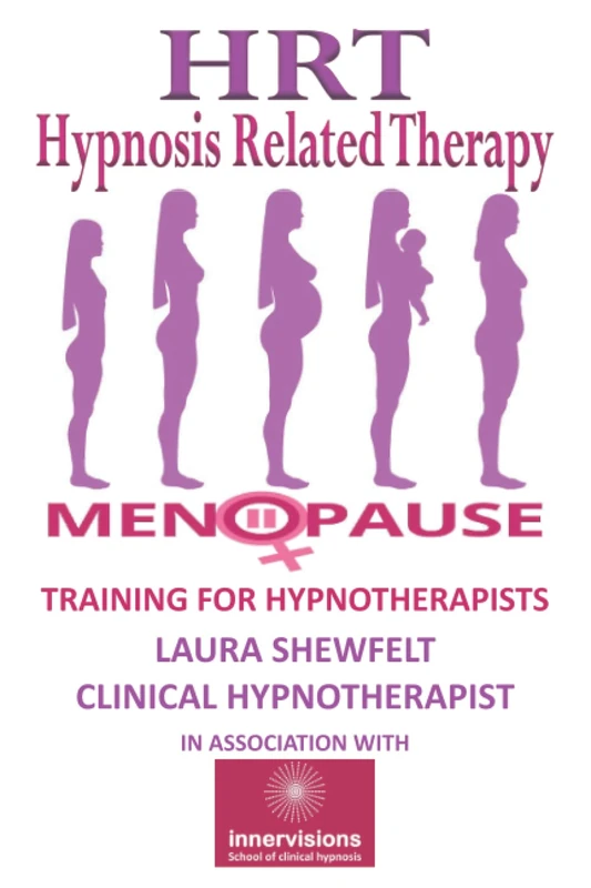 H.R.T Hypnosis Related Therapy, Training for Hypnotherapists: Menopause