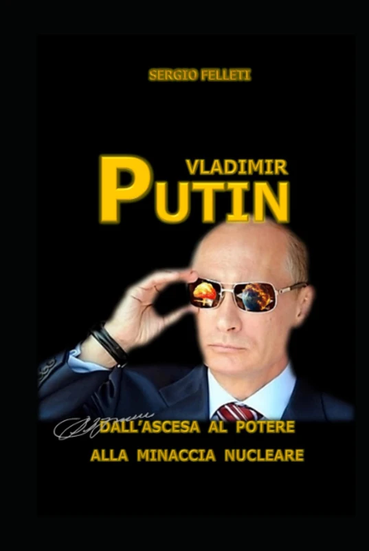VLADIMIR PUTIN: Dall'ascesa al potere alla minaccia nucleare - Image 1