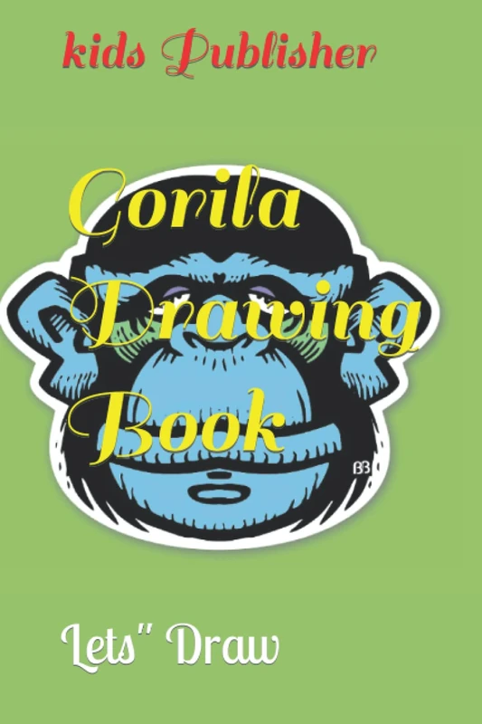 Gorila Drawing Book: Lets" Draw
