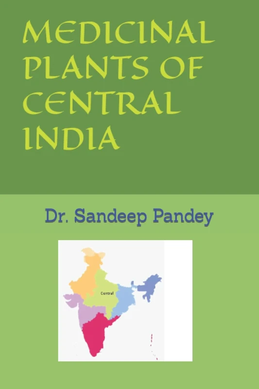 MEDICINAL PLANTS OF CENTRAL INDIA