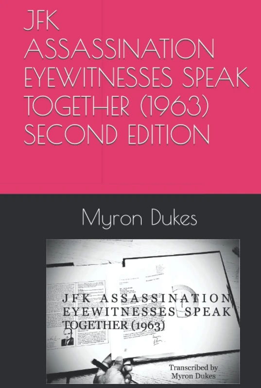 JFK ASSASSINATION EYEWITNESSES SPEAK TOGETHER (1963) SECOND EDITION - Image 1