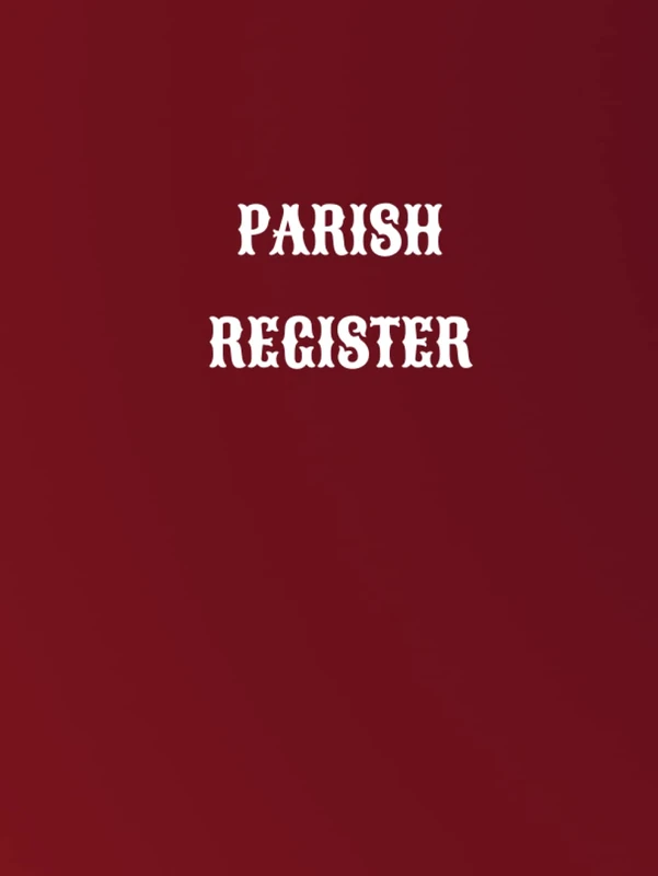 Parish Register: Baptismal, Marriage And Death Record