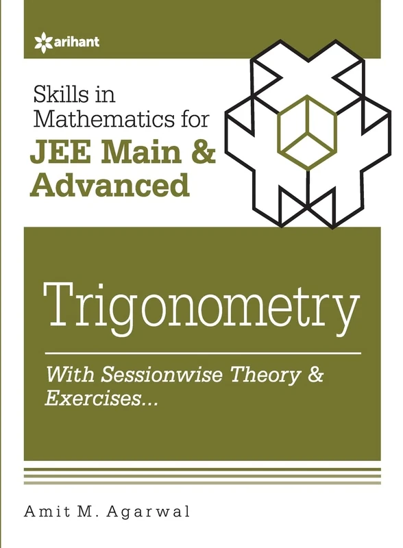 Skills in Mathematicstrigonometry for Jee Main and Advanced: Trigonometry for Jee Main and Advanced