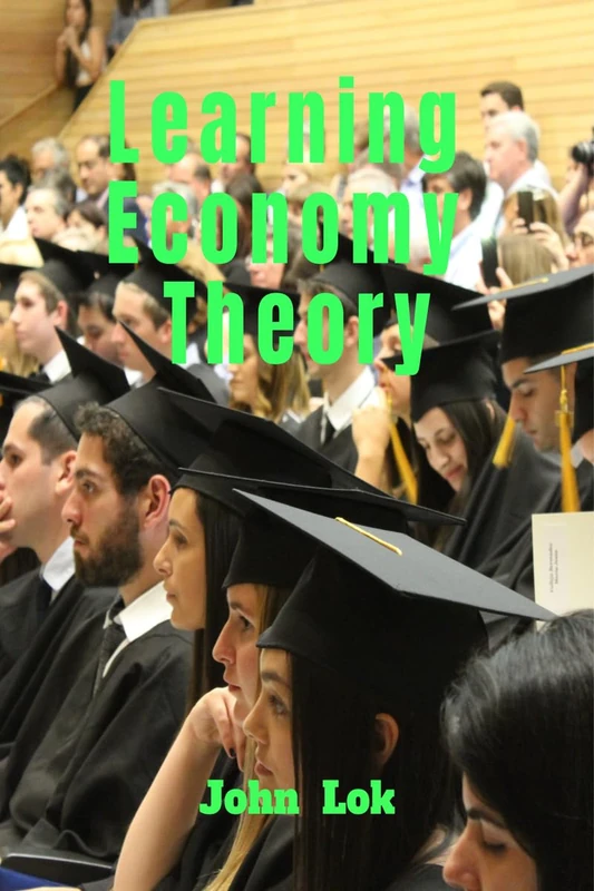Learning Economy Theory