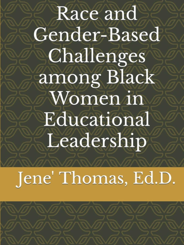 Race and Gender-Based Challenges among Black Women in Educational Leadership - Image 1