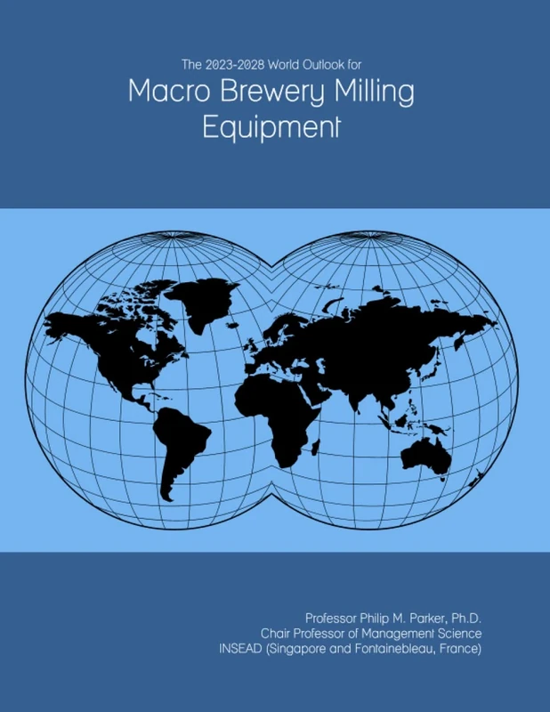 The 2023-2028 World Outlook for Macro Brewery Milling Equipment