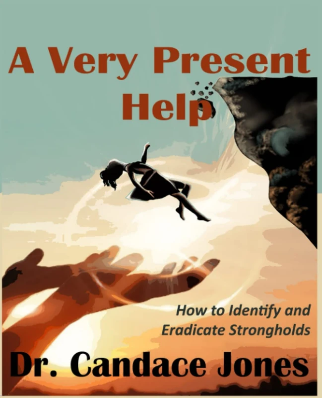 A Very Present Help: How to Identify & Eradicate Strongholds
