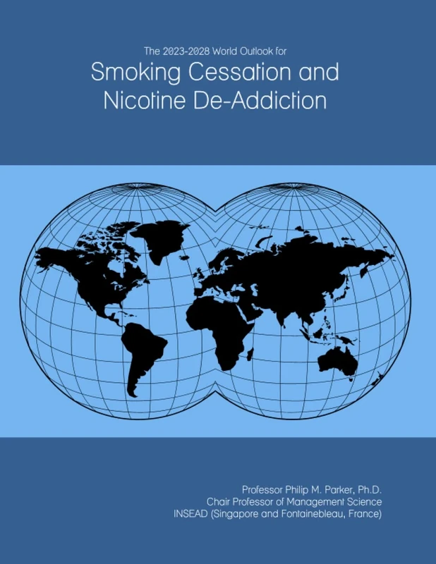 The 2023-2028 World Outlook for Smoking Cessation and Nicotine De-Addiction