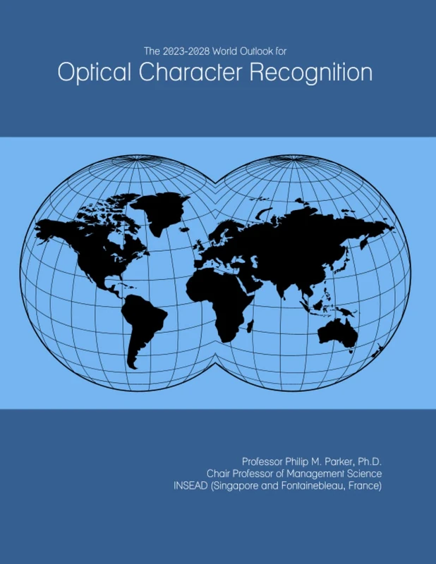 The 2023-2028 World Outlook for Optical Character Recognition