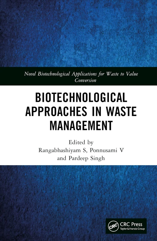 Biotechnological Approaches in Waste Management - CRC Press