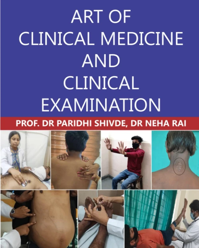 ART OF CLINICAL MEDICINE AND CLINICAL EXAMINATION