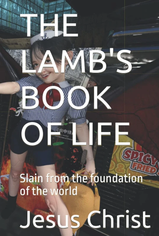THE LAMB'S BOOK OF LIFE [BOOK 1] [HEAD 3]: Slain from the foundation of the world
