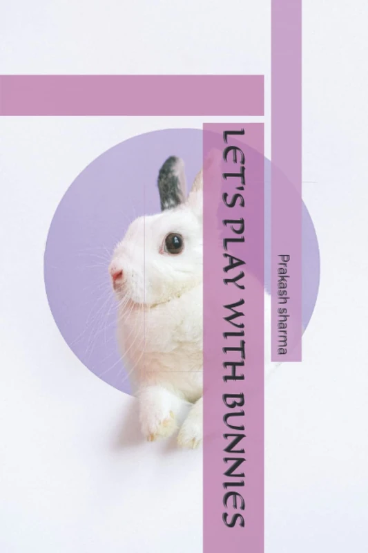 LET'S PLAY WITH BUNNIES