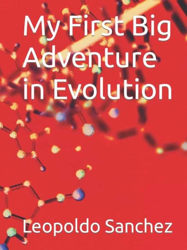 My First Big Adventure in Evolution