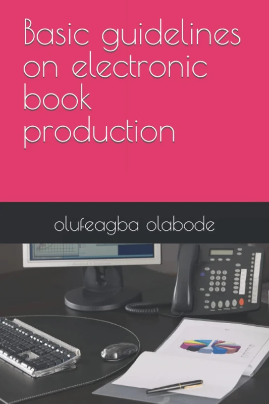 Basic guidelines on electronic book production