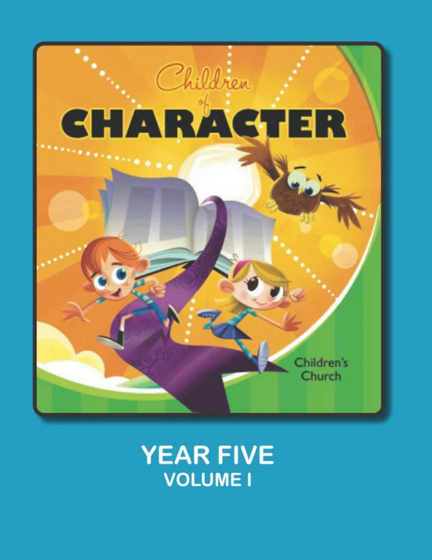 Children of Character - Year five: Volume I