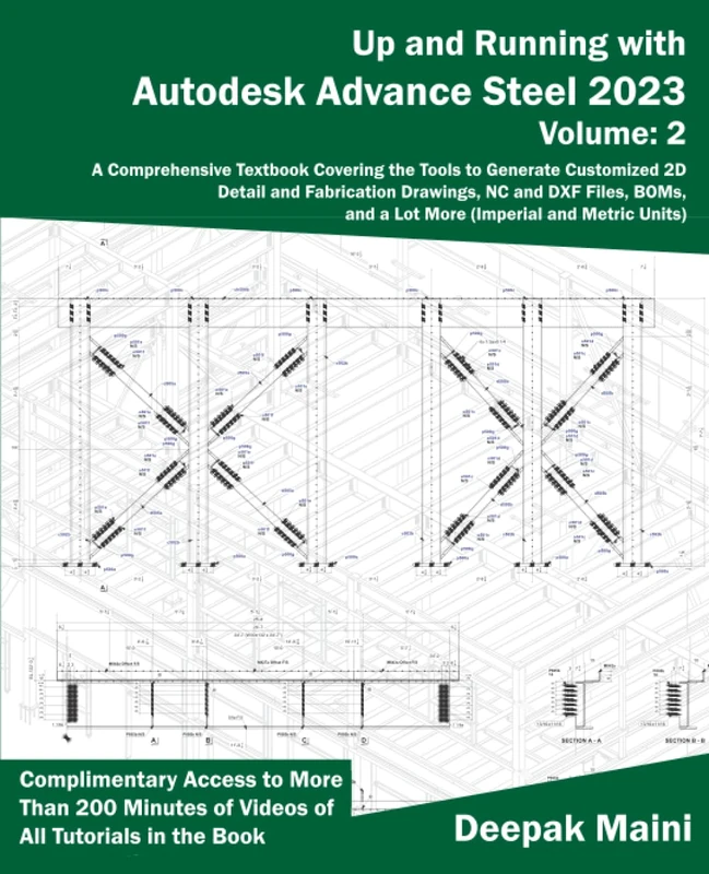Up and Running with Autodesk Advance Steel 2023: Volume 2