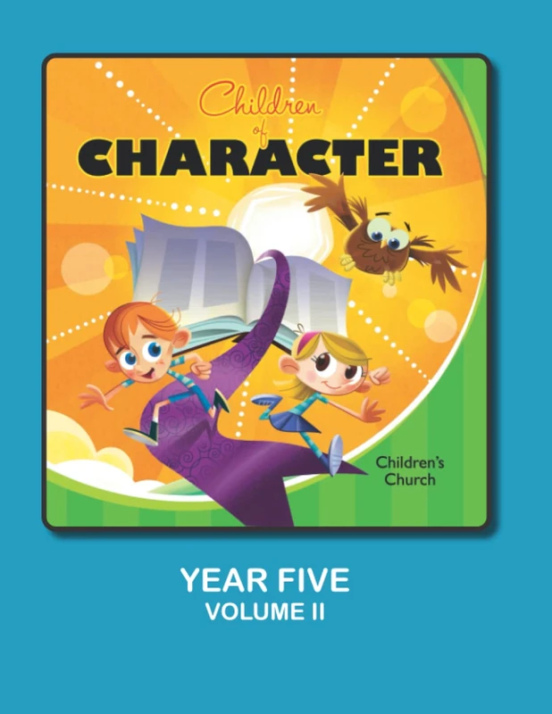 Children of Character - Year Five: Volume II