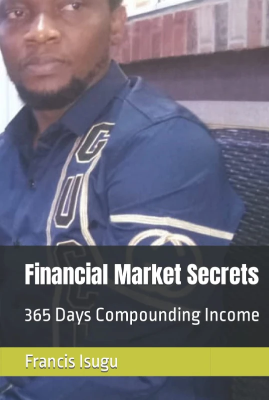 Financial Market Secrets: 365 Days Compounding Income