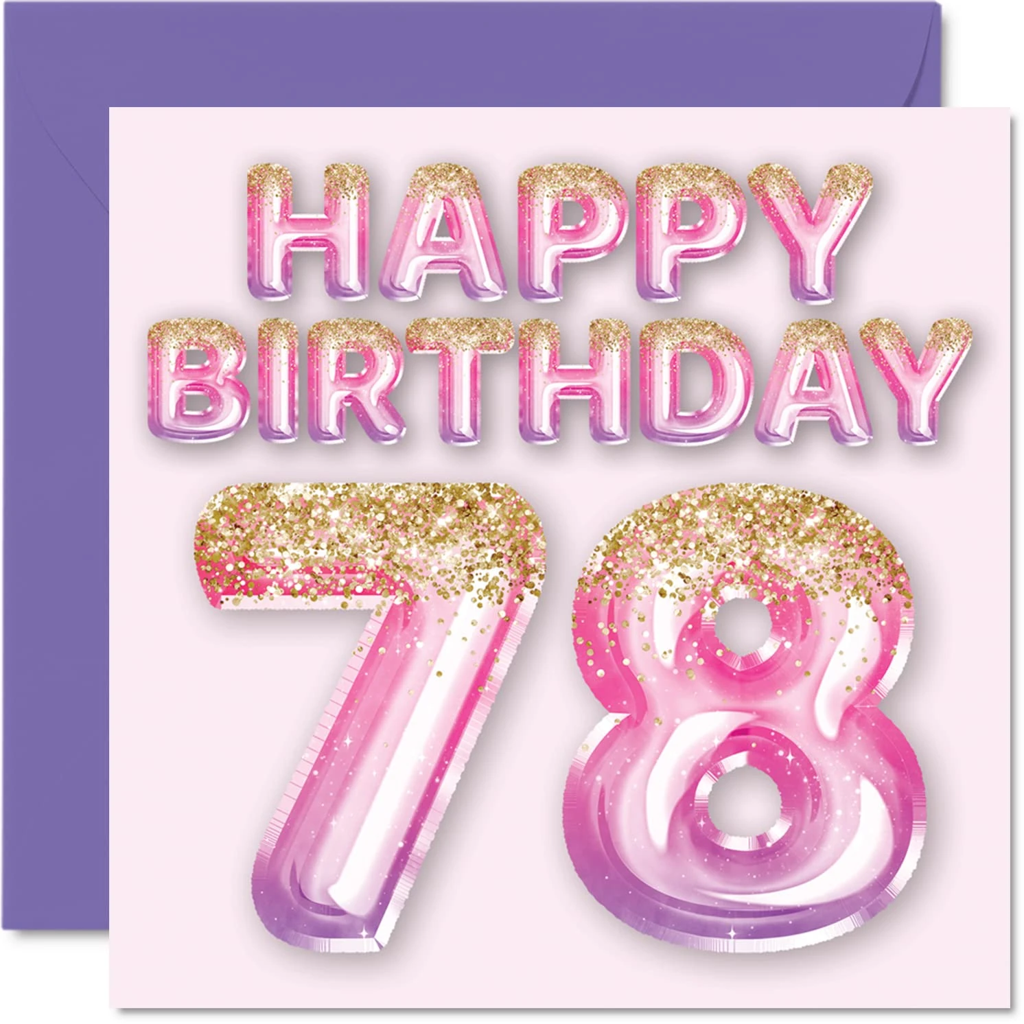 78th Birthday Card for Women - Pink & Purple Glitter Balloons - Happy Birthday Cards for 78 Year Old Woman Mum Great Nanny Grandma Gran, 145mm Greeting Cards Gift