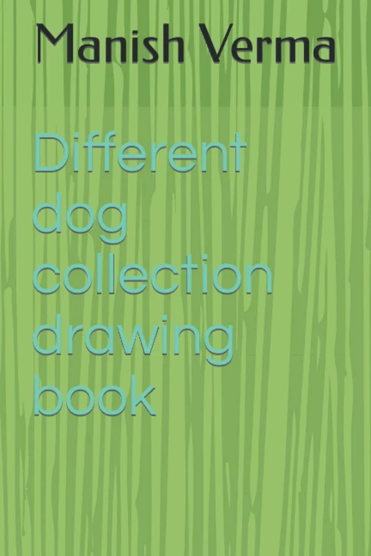 Different Dog Collection Drawing Book - Art Subject Book