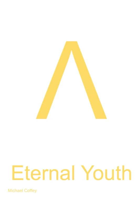 Eternal Youth: 1 (Ascension Sciences)