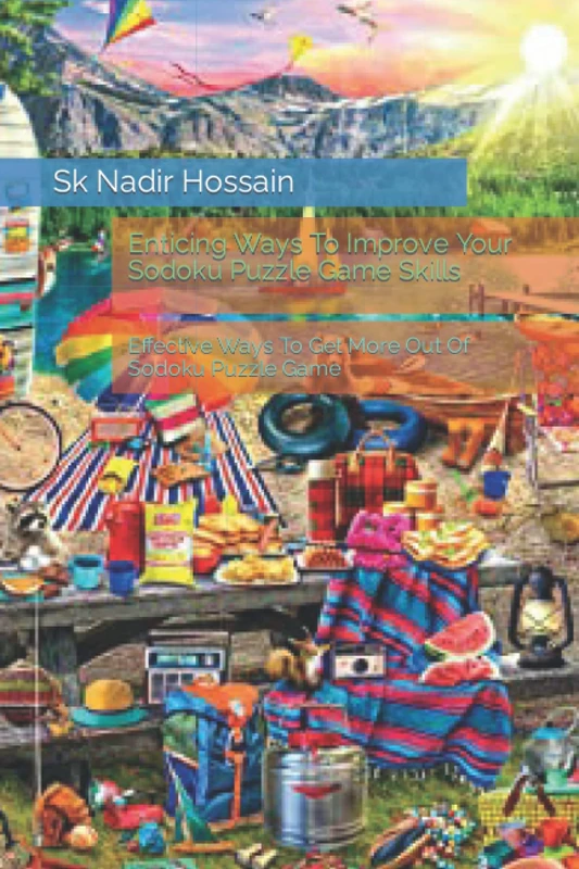 Enticing Ways To Improve Your Sodoku Puzzle Game Skills: Effective Ways To Get More Out Of Sodoku Puzzle Game