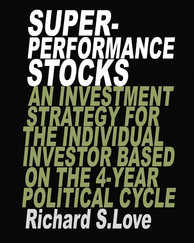Superperformance stocks: An investment strategy for the individual investor based on the 4-year political cycle - Image 1