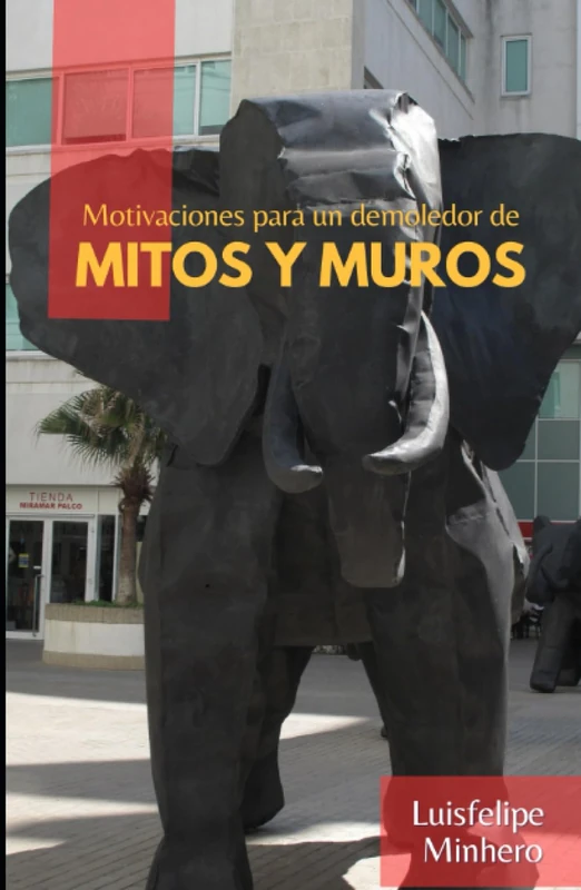 Motivaciones para un demoledor de mitos y muros - Image 1