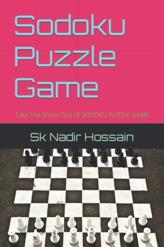 Sodoku Puzzle Game: Take The Stress Out Of SODOKU PUZZLE GAME