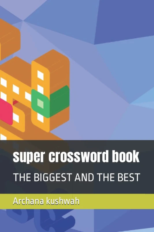 super crossword book: THE BIGGEST AND THE BEST