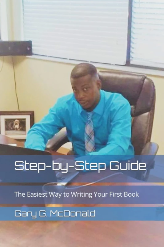 Step-by-Step Guide: The Easiest Way to Writing Your First Book