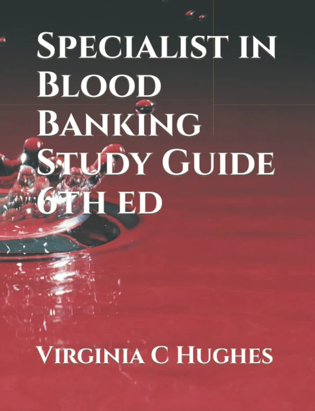 Specialist in Blood Banking Study Guide 6th ed